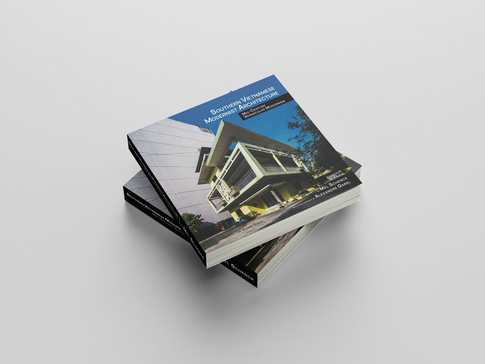 Book design for Mel Schenck – "Southern Vietnamese Modernist Architecture"